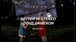 Better In Stereo - Dove Cameron - Sub. Español