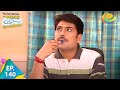 Taarak Mehta Ka Ooltah Chashmah - Ep 140 - Full Episode