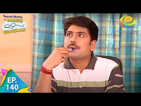 Taarak Mehta Ka Ooltah Chashmah Episode 140 Full Episode