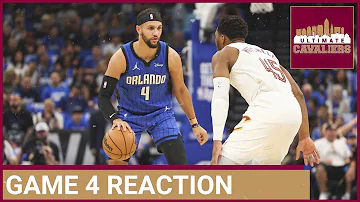 CLEVELAND CAVALIERS VS. ORLANDO MAGIC GAME 4 INSTANT REACTION