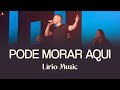 Pode morar aqui  lrio music