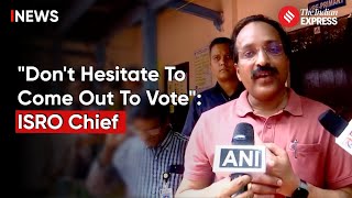 ISRO Chief S Somanath Casts Vote, Urges Active Participation in Thiruvananthapuram