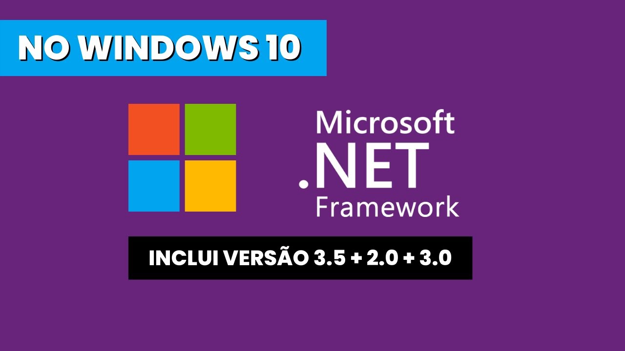 Como ATIVAR Net Framework 2.0, 3.0 E 3.5 No Windows 10 - YouTube