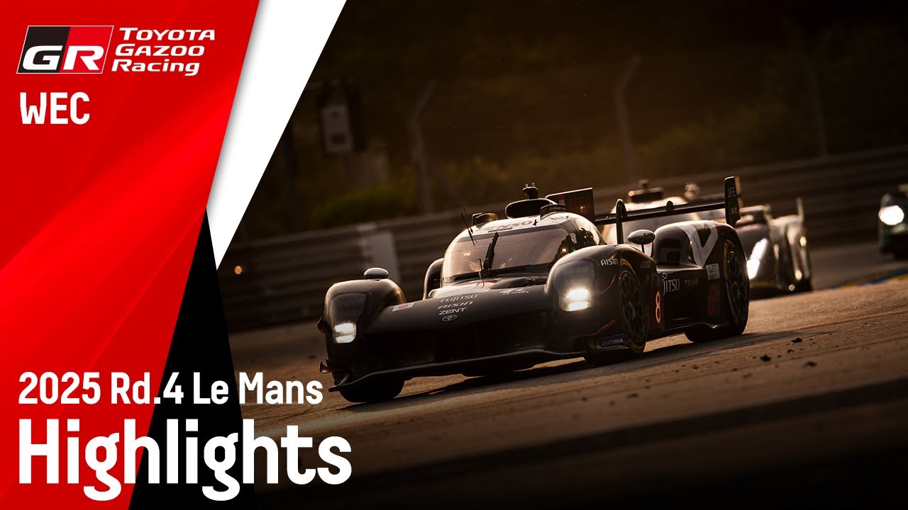 WEC 2025 Rd.4 24 Hours of Le Mans : Highlights | TOYOTA GAZOO