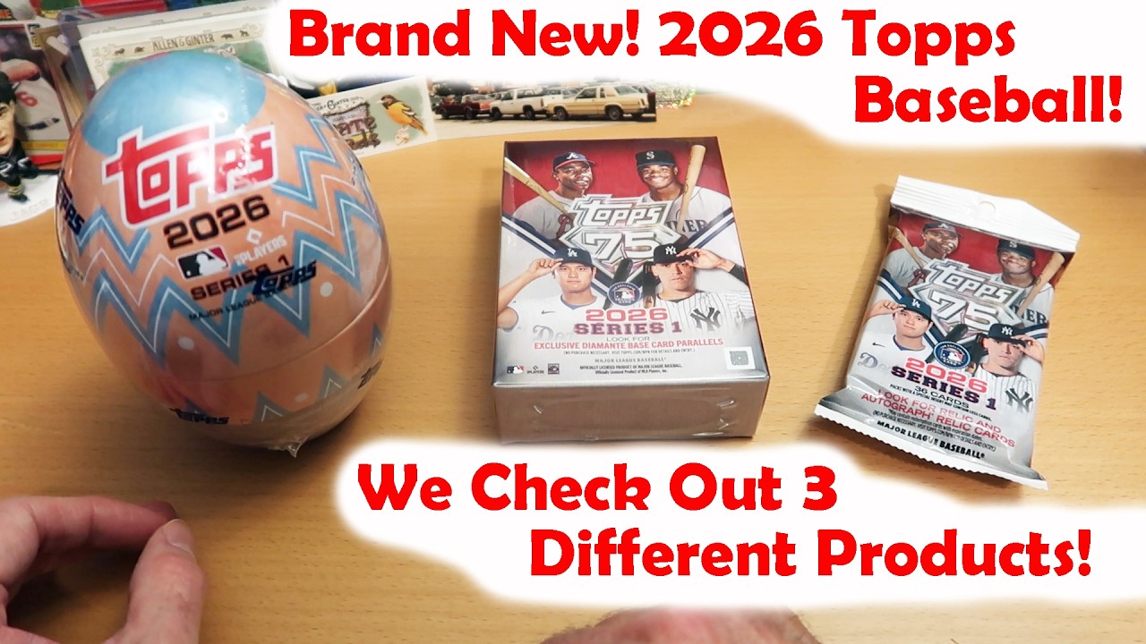 Совершенно новые! Бейсбольные карточки Topps 2026 года! Мы распаковываем 3 разных набора!