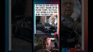 Cigarillo‑Smoking Octogenarian Arrested for Street Racing – His Excuse Is Priceless! 😭🚬#fyp#shorts