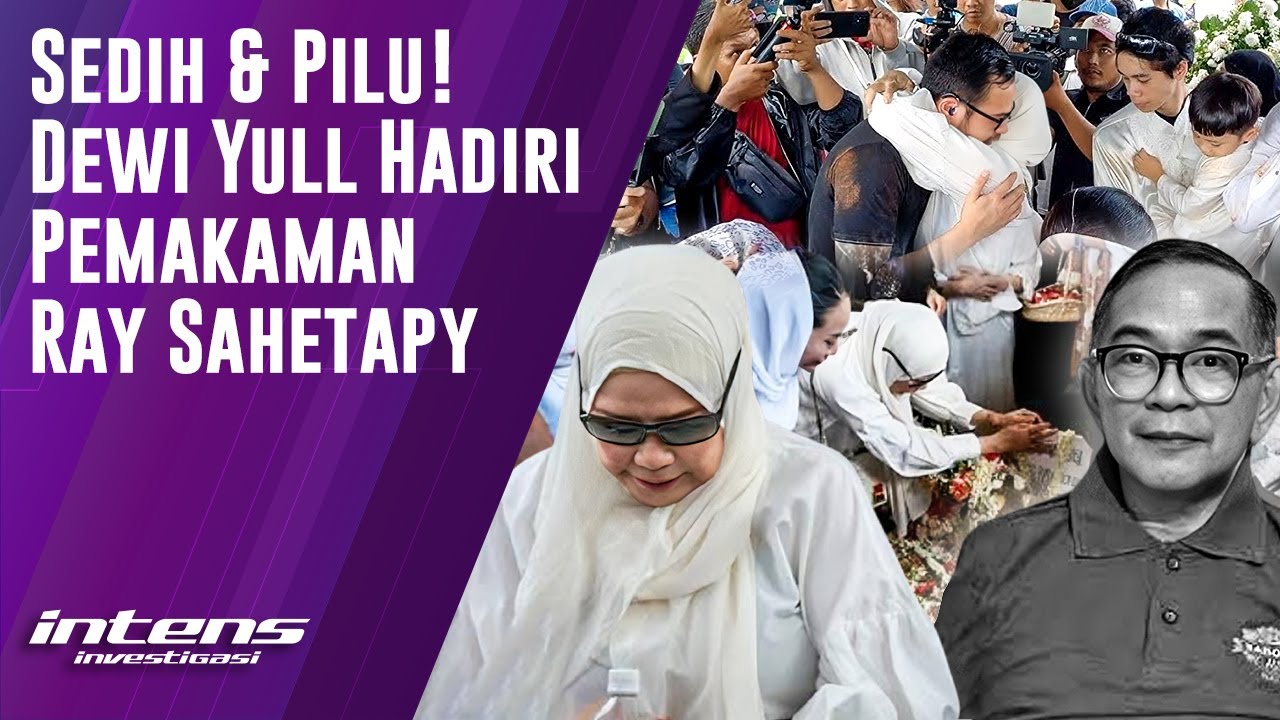 Dewi Yull Hadiri Pemakaman Ray Sahetapy | Intens Investigasi | Eps 5073