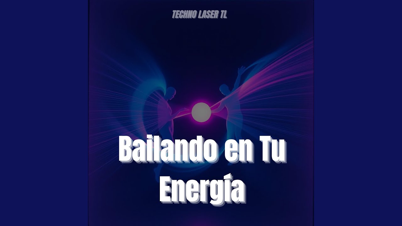 Bailando En Tu Energía