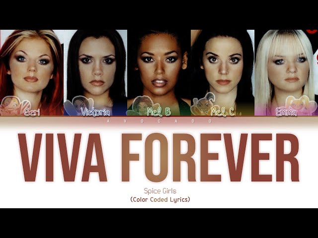 Spice Girls - Viva Forever (Color Coded Lyrics) class=