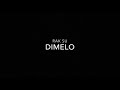 Dimelo - RAK SU (AUDIO)