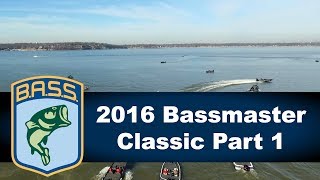 2016 Bassmaster Classic Part 1