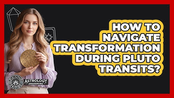 How To Navigate Transformation During Pluto Transits?