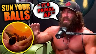 “Sun Your Balls” (it's primal AF)