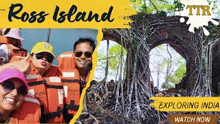 Ross Island Andaman | Andaman and Nicobar Island tourism video | Netaji Subhash Chandra Bose Island