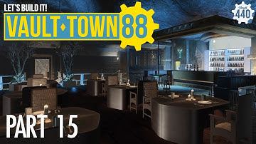 LETS BUILD IT! - Vault Town 88 - part 15 - (Fallout 4/PS4/MODS)