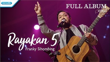 Konser Rayakan 5 - Franky Sihombing (Konser Video)