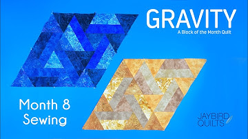 Gravity Quilt Block of the Month: Block 8 Sewing