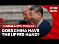Does China Have The Upper Hand Over Trump Global News Podcast 