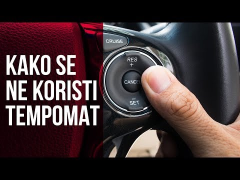 Kako se NE koristi tempomat