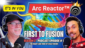 First-to-Fusion™ | PODCAST - SEASON 3 EPISODE 1 | Cold Fusion | Quantum Kinetics Corporation