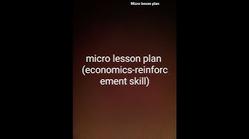 Micro lesson plans for economics | reinforcement skill | b.ed lesson plans | micro teaching  skills|