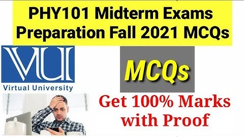PHY101 Midterm Quiz File || PHY101 Midterm Exams Preparation || Midterm Exams PHY101