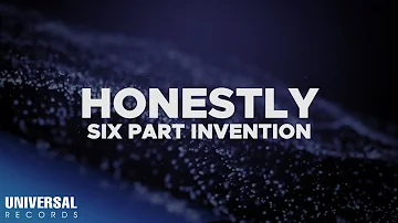 Six Part Invention - Honestly (Official Lyric Video)