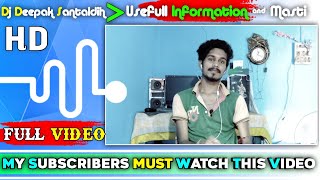 Dj Deepak Santaldih 💙 #YouTube Family Must Watch This Full Video & Get More Information 📝 & Fun 😋