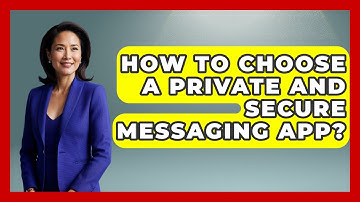 How To Choose A Private And Secure Messaging App? - Learn About Libertarianism