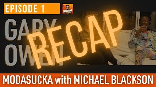 Coming 2 America, Gary Owen, Hollywood Hustles | It's a MODASUCKA RECAP w/ Michael Blackson