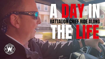A DAY IN THE LIFE: WFD Battalion Chief Ride Along