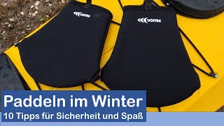 Paddeln im Winter  Tipps für Kleidung, Kälteschutz, Sicherheit