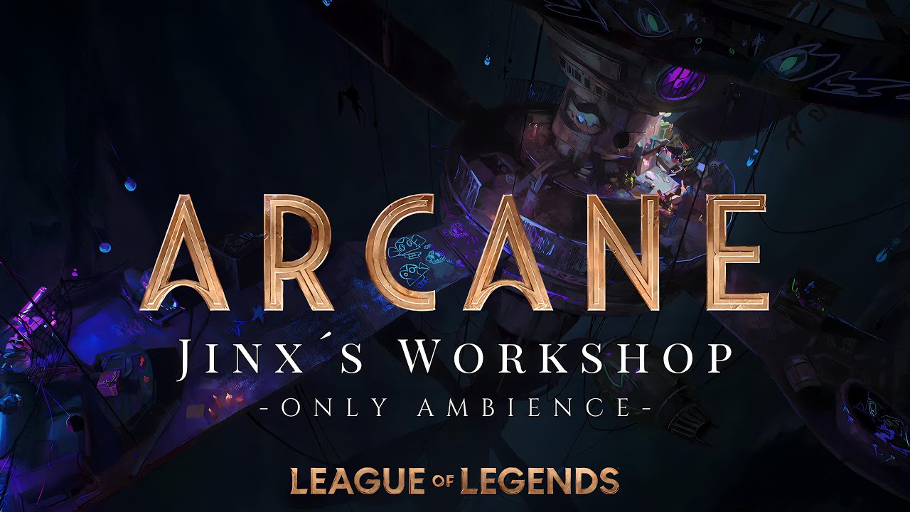 Jinx's Workshop Ambience | ARCANE Only Ambience Ver I Relaxing Zaun Vibes & Chaotic Genius Aesthetic
