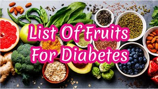 List Of Fruits For Diabetes | Health & Fitness Good