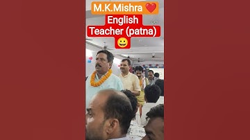#yshort#video#ENGLISH#TEACHER 😀(Patna)❤️M.K.Mishra 🚔AND😈SAGIR Ahmad Sir...