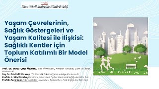 Yaşam Çevrelerinin, Sağlık Göstergeleri ve Yaşam Kalitesi ile İlişkisi