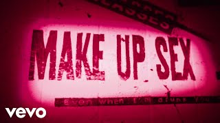 Machine Gun Kelly & Blackbear - Make Up Sex (Official Lyric Video)