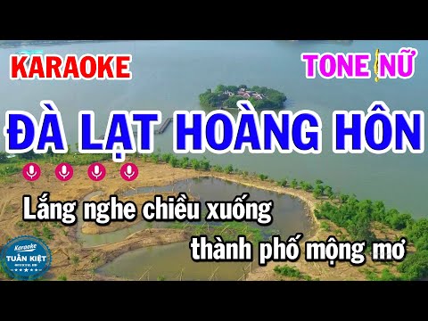 Đà Lạt Hoàng Hôn Karaoke Tone Nữ