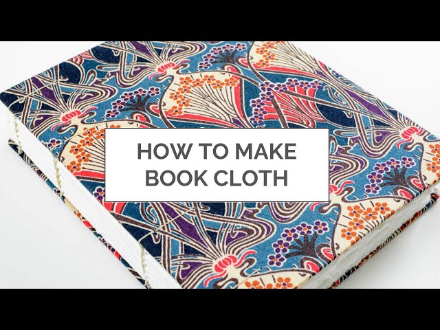 How to Make Your Own Book Cloth 
