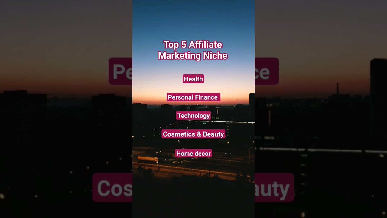 Top 5 Affiliate Marketing Niches 