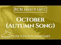 October autumn song op37b no 10 by tchaikovsky rcm level 9 list c  2015 celebration series