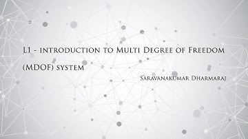 Introduction to Multi Degree of Freedom (MDOF) system