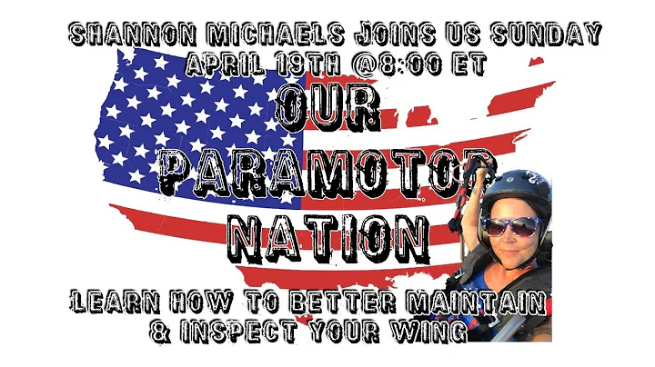 Our Paramotor Nation with Shannon Michaels