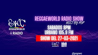 Tanda #06: ReggaeWorld RadioShow #06 (27-03-21) @ Urbano 105.9 FM