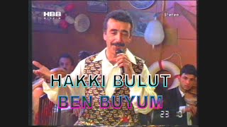 Hakkı Bulut - Ben Buyum