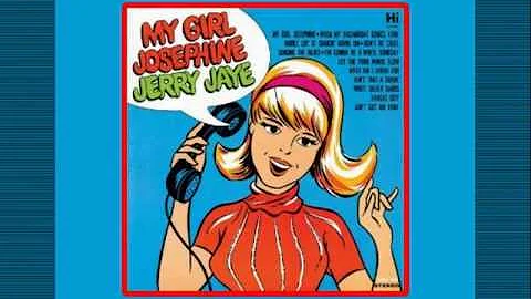 JERRY JAYE - Hello Josephine (1967) With the Minut...