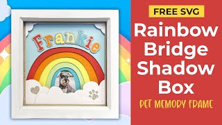 Free Rainbow Bridge SVG 🌈 DIY Pet Memory Keepsake with Photo screenshot 3