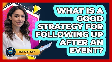 What Is A Good Strategy For Following Up After An Event?