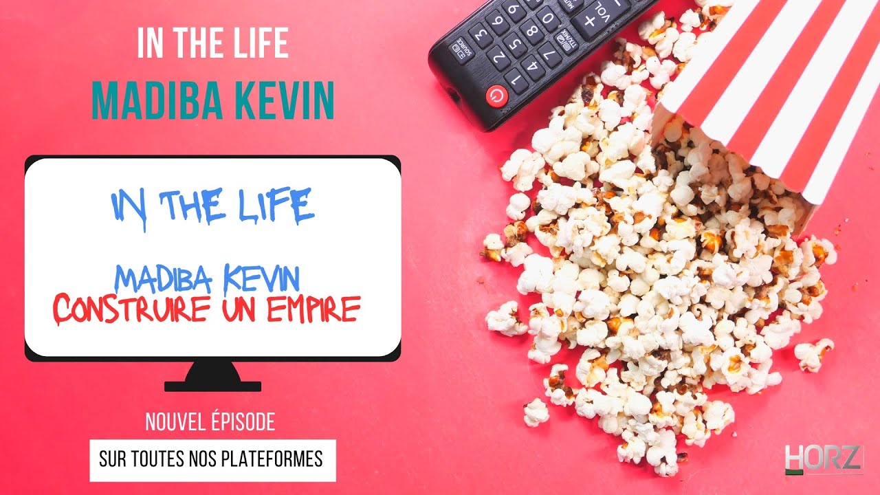 IN THE LIFE "MADIBA Kevin - construire un empire" episode 58