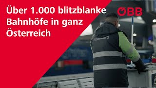 Über 1.000 blitzblanke Bahnhöfe in ganz Österreich